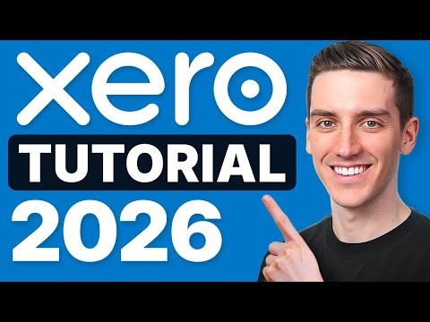 Xero Tutorial for Beginners 2026 - Step by Step