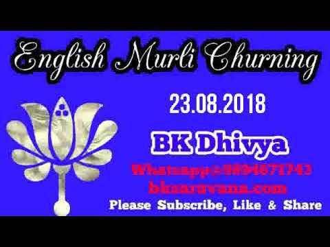 English Murli Churning 23 Aug 2018 - BK Dhivya