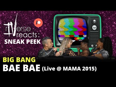 rIVerse Reacts: SNEAK PEEK - Bae Bae by BIG BANG (Live Performance @ MAMA 2015 Reaction)