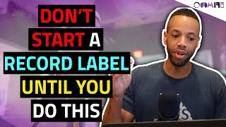 Starting An Independent Record Label? | What You MUST Do To Succeed in 2023