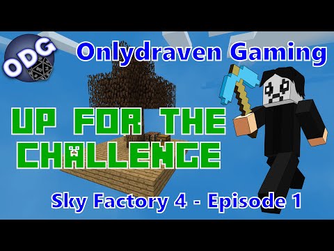Minecraft Sky Factory 4 - Up For The Challenge - Episode 1