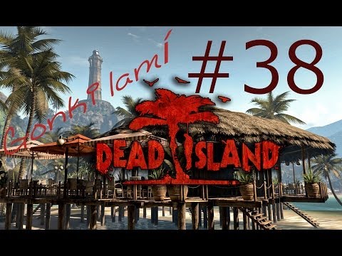Gonki lamí Dead Island! #38 - Zabiják jak pes! [HĐ]