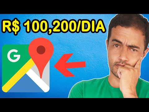 Como ganhar R$ 100,00, R$200,00 reais por dia com o Google Maps