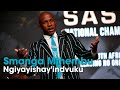 Smanga Mthembu -  Ngiyayishay'indvuku