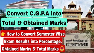 How to Convert Semester Wise Exam Results, CGPA, Grade into Percentage, Obtained Marks & Total Marks