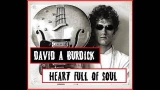 David A Burdick   Heart Full Of Soul