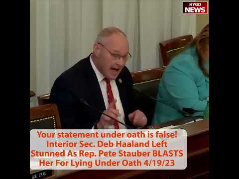 Your Statement Under Oath Is False! Sec Haaland Called Out By Rep. Stauber For Lying Under Oath