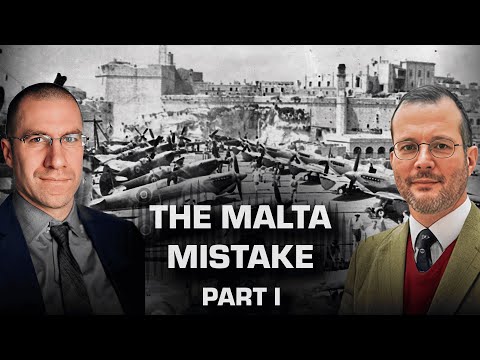 The Malta Mistake: Why Hitler Never Took the Island | WW2 Podcast Episode: 55