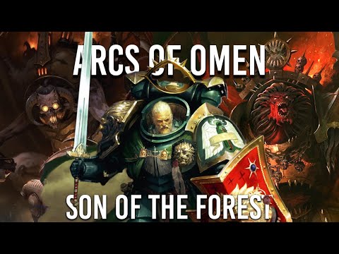 Arks of Omen & Son of the Forest- 40k Lore | Battle Brother Podcast Ep. 6