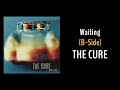 The Cure - Waiting (B-Side)
