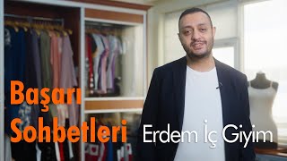 #hepsipartner Başarı Sohbetleri 5: Erdem İç Giyim