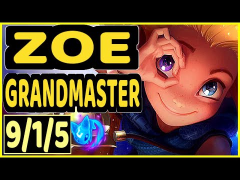 BLUE (ZOE) - 9/1/5 KDA GAMEPLAY - EUW Ranked GRANDMASTER