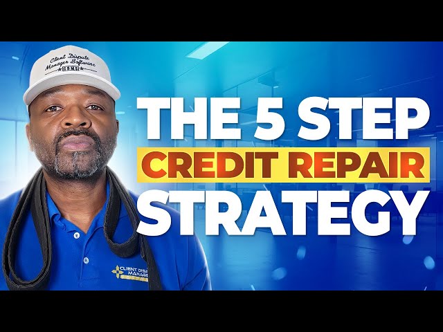 Repa Strategy Effective Credit Repair Strategies: A Five-Step Guide for Businesses ...