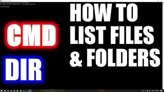HOW TO LIST FILES AND FOLDERS (DIR) IN CMD