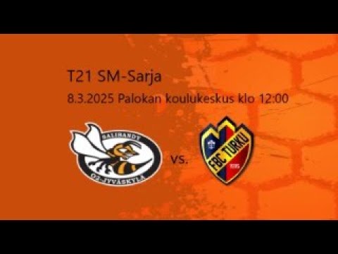 T21 SM-sarja O2-Jyväskylä vs FBC Turku 8.3.2025 Palokan koulukeskus klo 12:00