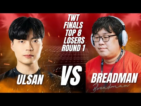 Ulsan Vs Breadman TWT GLOBAL FINALS 2025 - TOP 8 Losers Round 1