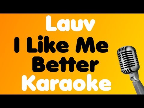 Lauv • I Like Me Better • Karaoke
