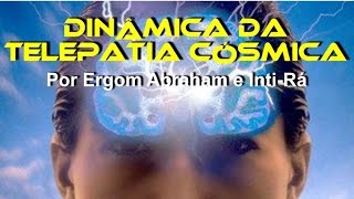 Apresentação do Curso Dinâmica da Telepatia Cósmica