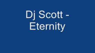 Dj Scott - Eternity
