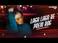 Laga Laga Re Prem Rog Remix Dj Anshu AX Maine Pyaar Kyun Kiya Salmaan Khan Sushmita Sen