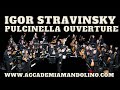 Ouverture from Pulcinella Suite Igor Stravinsky (arr. Della Vecchia) #AccademiaMandolino #carloaonzo