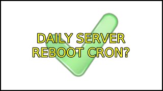 Ubuntu: Daily server reboot cron?