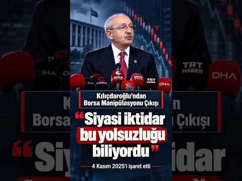 Kılıçdaroğlu’ndan Borsa Çıkışı: “İktidar Biliyordu” #Kılıçdaroğlu #Borsa #MehmetŞimşek #CHP #Ekonomi