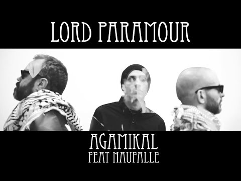 LORD PARAMOUR - Agamikal Feat. Naufalle