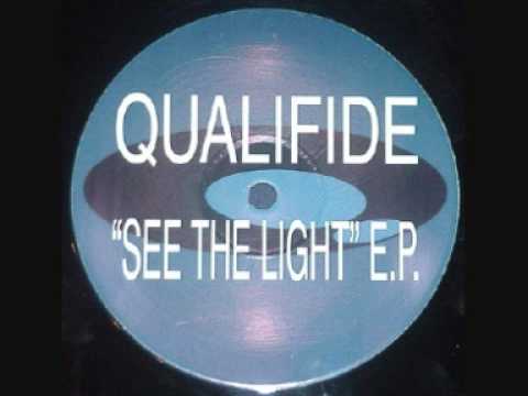Qualifide - See the light