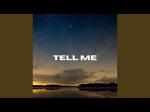 Tell Me