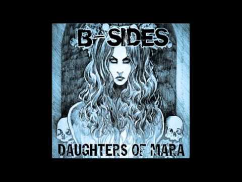 Daughters of Mara - It Stays Inside (B-Side) [HQ]