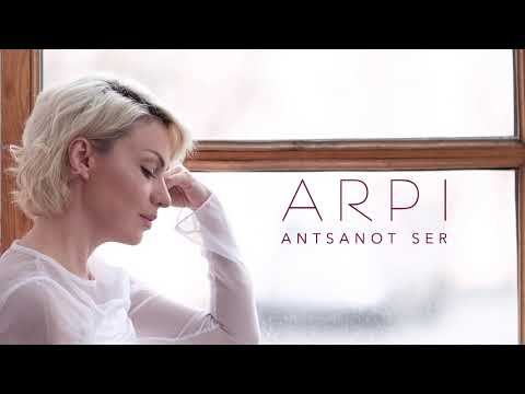 ARPI - Antsanot Ser / Անծանոթ սեր (audio)