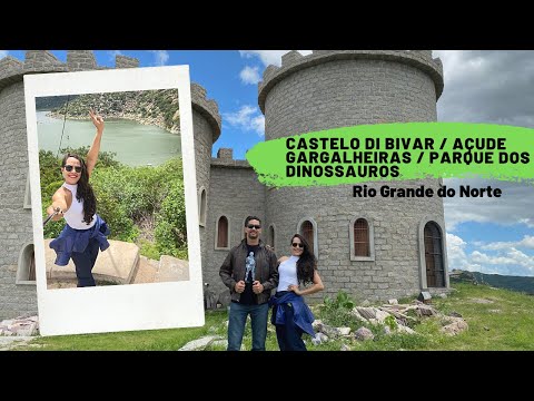 Conheça o Castelo Di Bivar, Açude Gargalheiras e o Parque dos Dinossauros - Rio Grande do Norte