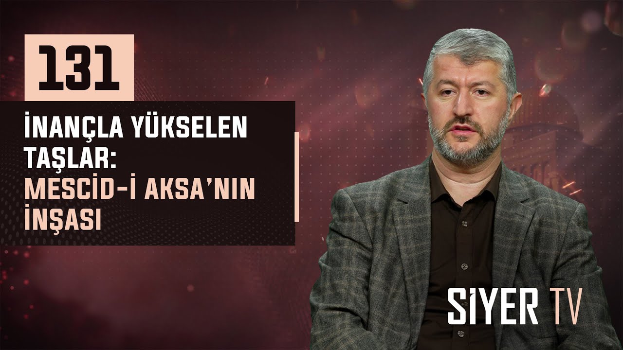 131. İnançla Yükselen Taşlar: Mescid-i Aksa'nın İnşası episode artwork