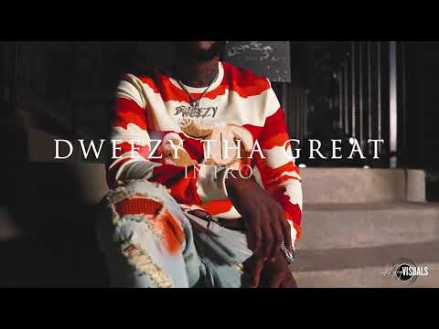 DWEEZY DA GREAT INTRO