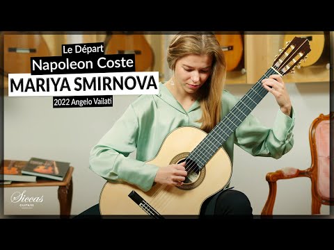 Mariya Smirnova plays Le Départ by Napoleon Coste on a 2022 Angelo Vailati Classical Guitar