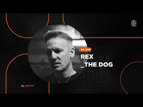 EG.906 mixed by Rex The Dog