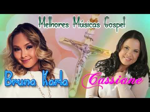 Cassiane & Bruna Karla Só 20 AS MELHORES Músicas Gospel Selecionadas De OURO Ouvir está tocando