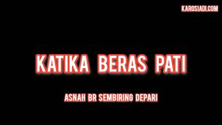 Download lagu Katika Beras Pati (Asnah Depari) mp3