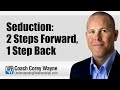 Seduction 2 Steps Forward 1 Step Back