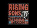 Rising Sons Featuring Taj Mahal And Ry Cooder – Candy Man