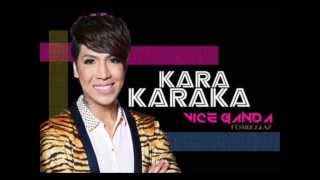 KARAKARAKA-Vice Ganda ft. Smugglaz