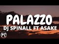 DJ Spinall - Palazzo ft Asake (official lyrics video)