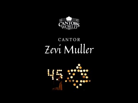 Cantors World Presents- Remember the 45- Zevi Muller- Av Harachamim
