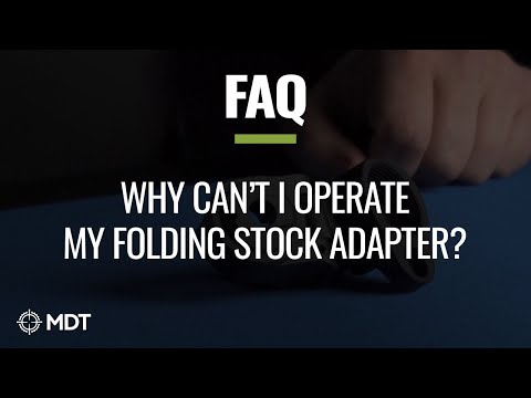 MDT FAQ - Why can't I operate my folding stock adapter