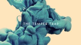 The Temper Trap - I&#39;m Gonna Wait