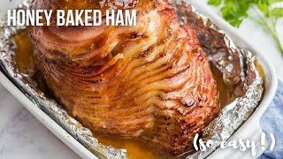 EASY Honey Baked Spiral Ham | The Recipe Rebel