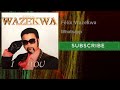 Felix Wazekwa Whatsapp