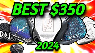 WORLD'S BEST $350 IEM RANKING/GUIDE (OCT 2024)