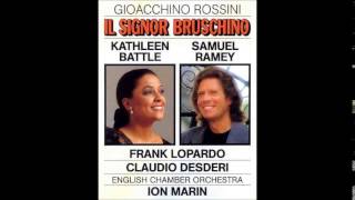 Gioacchino Rossini IL SIGNOR BRUSCHINO, Kathleen Battle, Samuel Ramey